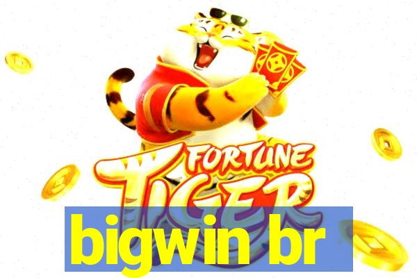 bigwin br